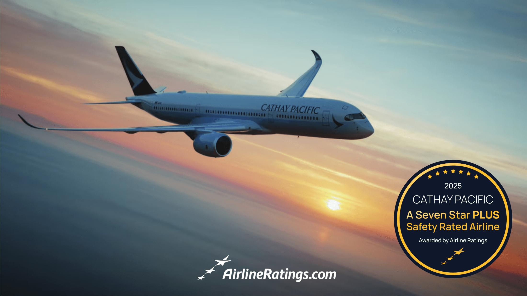 Cathay Pacific Awarded 7-Star PLUS Safety Rating